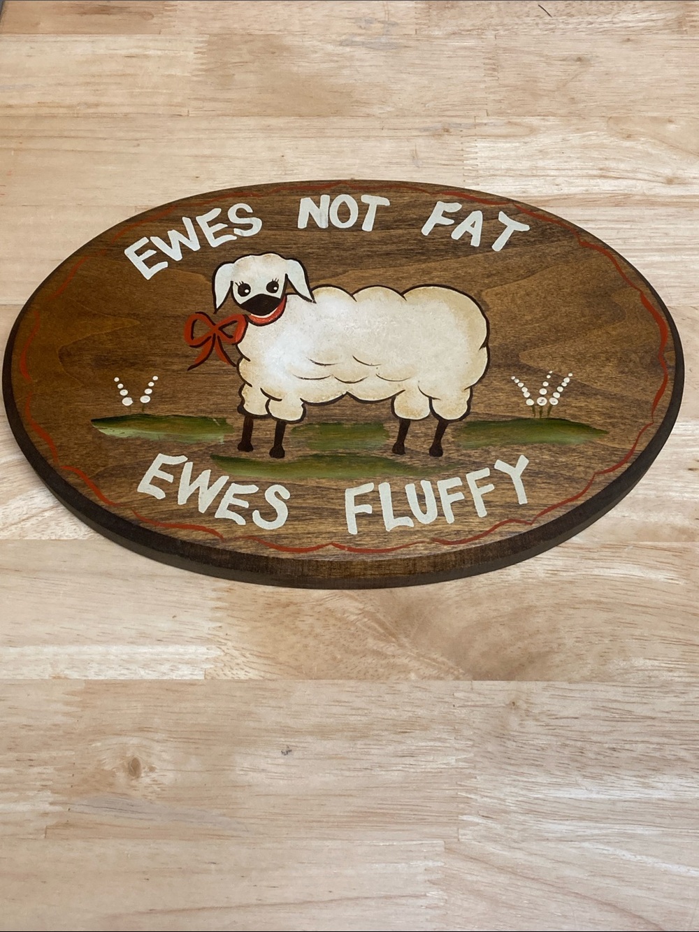 Vintage Hand-Painted Wooden Sheep Sign - "Ewes Not Fat Ewes Fluffy"